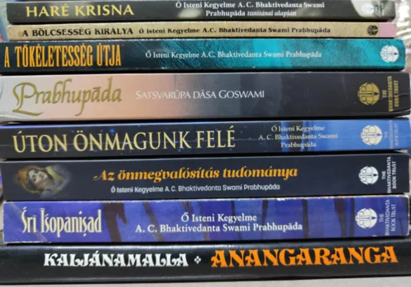 8 db ezotéria témájú könyv: / Anangaranga / Sri Isopanisad / Az önmegvalósítás tudománya / Úton önmagunk felé / Prabhupáda / A tökéletesség útja / A bölcsesség királya / Haré Krisna / Különleges ajánlat