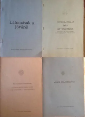 Exkluzív ajánlat 4 db Drahma Kumaris füzet: Látomások a jövőről+Gondolatok az élet művészetéről+Találkozás Bapdadával+Isten bölcsessége