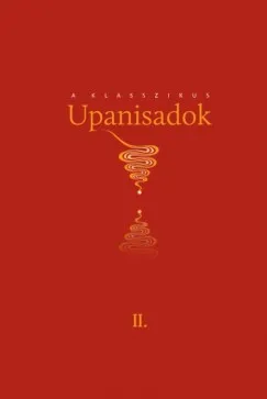 Különleges ajánlat A klasszikus Upanisadok II.