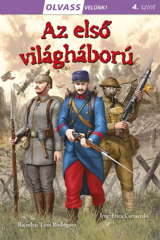 Olvass velünk! (4) - Az első világháború Gyors szállítás