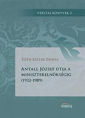 Olcsóbb Antall József útja a miniszterelnökségig (1932-1989)