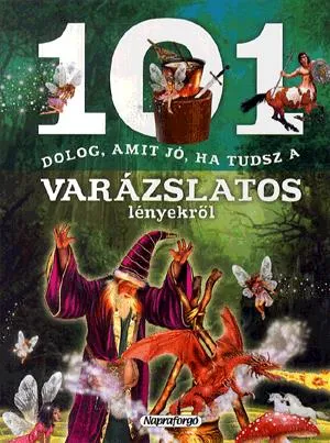 Végkiárusítás 101 dolog, amit jó, ha tudsz a varázslatos lényekről