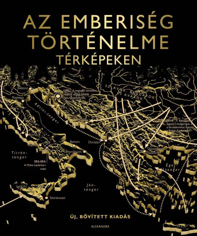 Az emberiség történelme térképeken Kihagyhatatlan ajánlat