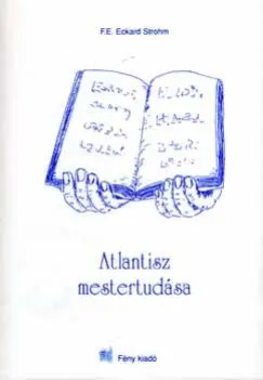 Azonnal elérhető Atlantisz mestertudása