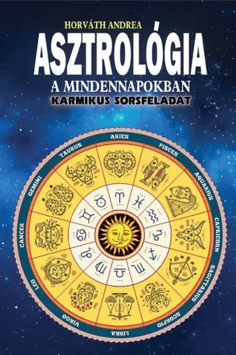 Akciós ár Asztrológia a mindennapokban - Karmikus sorsfeladat