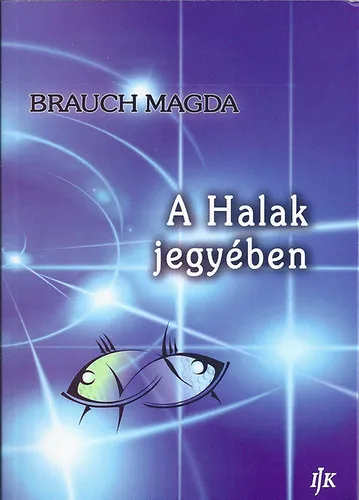 A Halak jegyében Népszerű