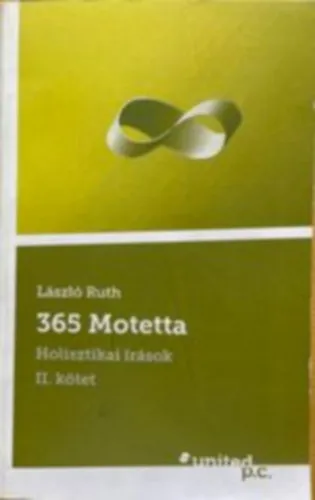 Szezonális akció 365 Motetta - Holisztikai írások II. kötet