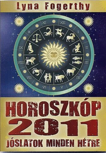 Horoszkóp 2011- Csillagüzenetek az év minden hetére. Kedvezményes ár