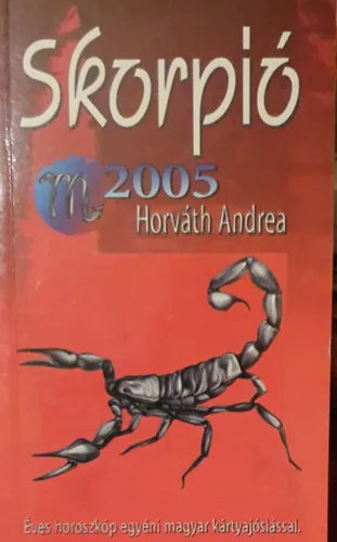 Horoszkópok a 2005-ös esztendőre - Skorpió Alacsony ár