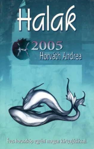 Halak 2005 Utolsó esély