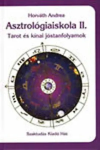 Asztrológiaiskola II.- Tarot és kínai jóstanfolyamok Legnépszerűbb
