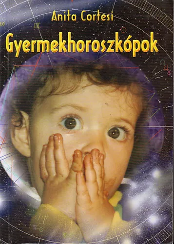 Prémium Gyermekhoroszkópok - Az asztrológia kulcs gyermekeink szívéhez