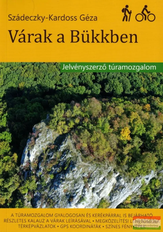 Szádeczky-Kardoss Géza - Várak a Bükkben Csak ma