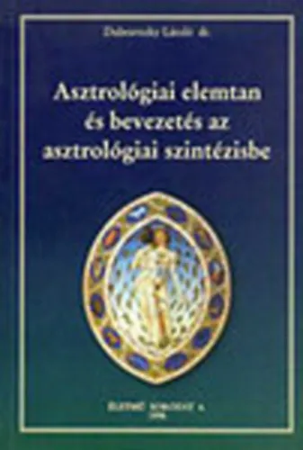 Alacsony ár Asztrológiai elemtan és bevezetés az asztrológiai szintézisbe