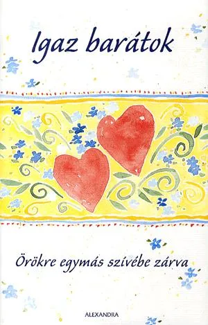 Azonnal elérhető Igaz barátok