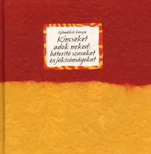 Kincseket adok neked: bátorító szavakat és jókívánságokat Olcsó