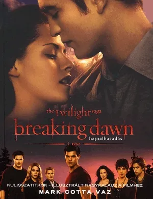 Akció Breaking Dawn - Hajnalhasadás