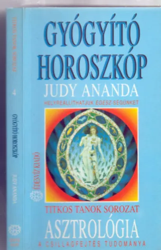 Asztrológia - A csillagfejtés tudománya -- Gyógyító horoszkóp - Helyreállíthatjuk egész-ségünket (Titkos Tanok) Kihagyhatatlan ajánlat