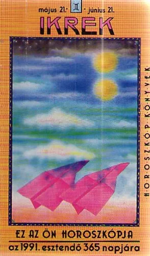 Ez az Ön horoszkópja 1991 esztendő 365 napjára (IKREK) Árengedmény