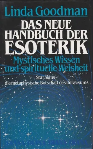Das neue Handbuch der Esoterik. Star Signs. Sternzeichen. Mystisches Wissen und spirituelle Weisheit Kihagyhatatlan ajánlat