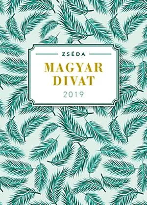 Zséda 2019 - Magyar divat Árengedmény