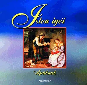 Exkluzív ajánlat Isten igéi apáknak