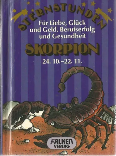 Sternstunden für Liebe, Glück und Geld, Berufserfolg und Gesundheit: Skorpion Biztonságos fizetés