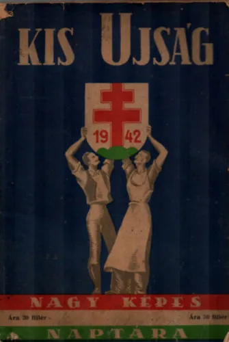 Kis Ujság Nagy Képes Naptár 1942. Gyors kiszállítás