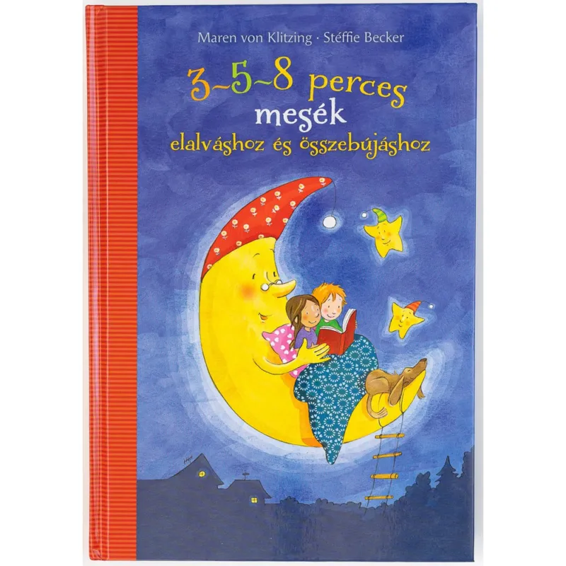 3-5-8 perces mesék elalváshoz és összebújáshoz Csak ma