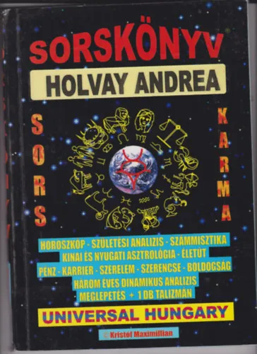 Sorskönyv - Horoszkóp, születési analízis, számmisztika, kínai és nyugati asztrológia, életút, pénz, karrier, szerelem, szerencse, boldogság Vedd meg online