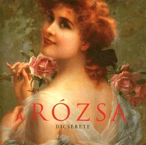 Bestseller A rózsa dicsérete