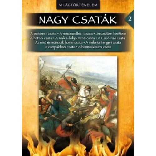 Azonnal elérhető Nagy csaták 2. - Világtörténelem, 732-1314