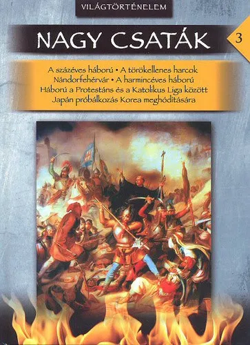 Kedvezményes ár Nagy csaták 3. - Világtörténelem, 1346-1622