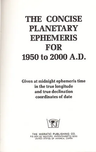 Különleges ajánlat The concise planetary ephemeris for 1950 to 2000 A.D.