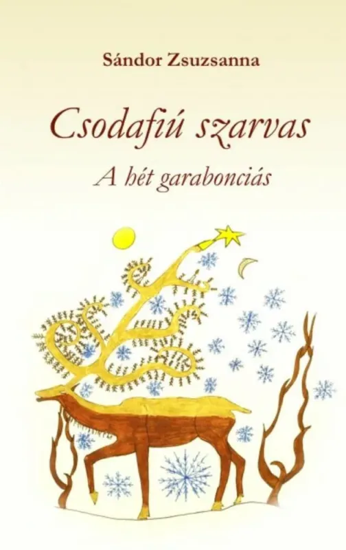 CSODAFIÚ SZARVAS - A FÖLD HÉT CSÍNJA Nézd meg most
