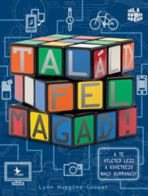 Legkelendőbb Találd fel magad! - Túl a Rubik-kockán - Lynn Huggins-Cooper