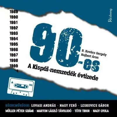 Akciós ár 90-es - a kispál-nemzedék évtizede