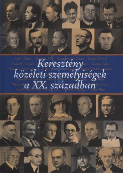 Keresztény közéleti személyiségek a XX. században Árcsökkenés