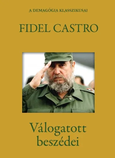 Kedvezmény Fidel Castro válogatott beszédei