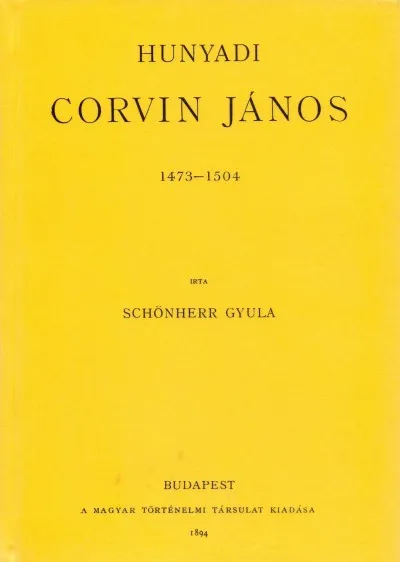 Olcsóbb Hunyadi Corvin János 1473-1504