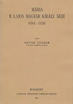 Outlet Mária II. Lajos magyar király neje 1505-1558