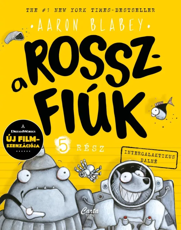 A rosszfiúk 5. rész Újdonság