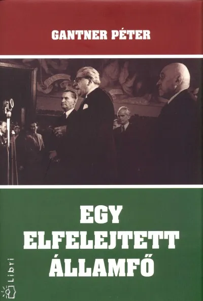 Utolsó esély Egy elfelejtett államfő