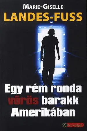 Egy rém ronda vörös barakk Amerikában Kedvezményes ár
