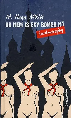 Ha nem is egy bomba nő Vedd meg most