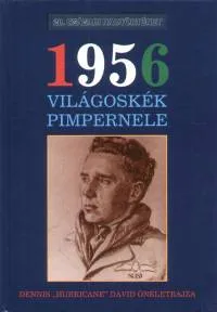 Biztonságos fizetés 1956 Világoskék Pimpernele - Dennis ""Hurricane"" Davis önéletrajza