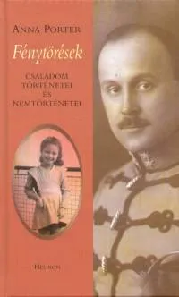 Bestseller Fénytörések - Családom történetei és nemtörténetei