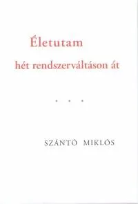 Életutam hét rendszerváltáson át Biztonságos fizetés