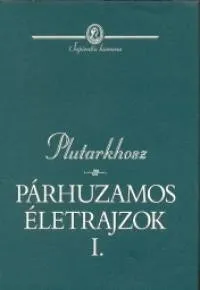 Párhuzamos életrajzok I-II. Akció