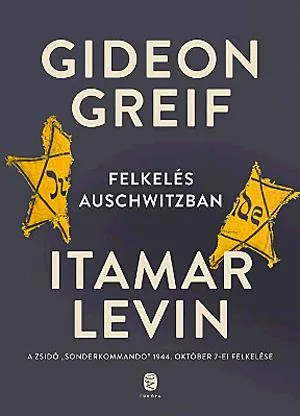Felkelés Auschwitzban Legnépszerűbb